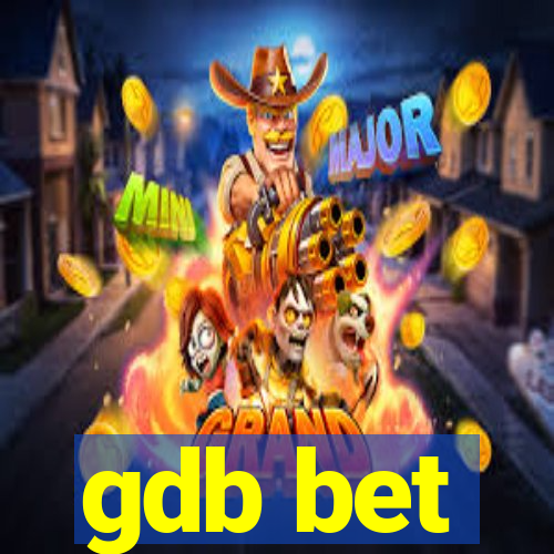 gdb bet